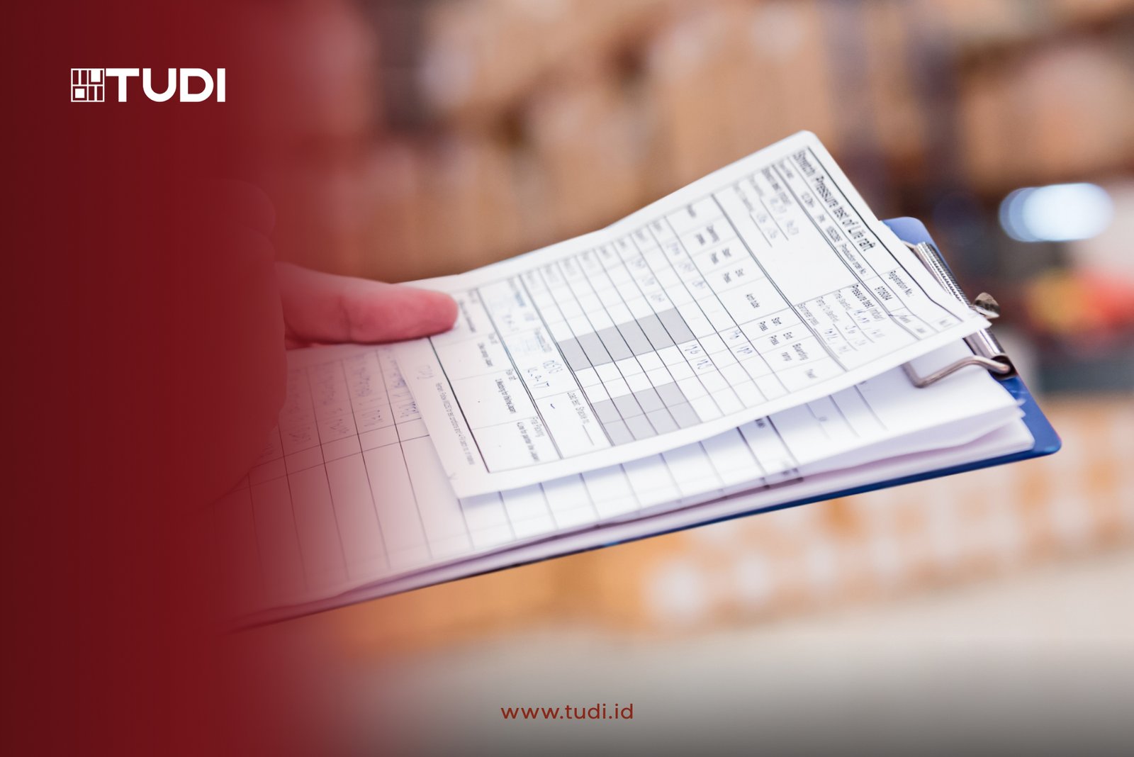 Hand holding a clipboard with forms, overlaid by a red gradient. "TUDI" logo and "www.tudi.id" text visible. Background: blurred interior.